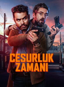 Cesurluk Zamanı (2025) izle